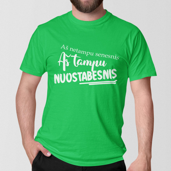 Marškinėliai "Aš netampu senesnis"