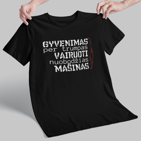 Marškinėliai "Aš nevairuoju nuobodžios mašinos"
