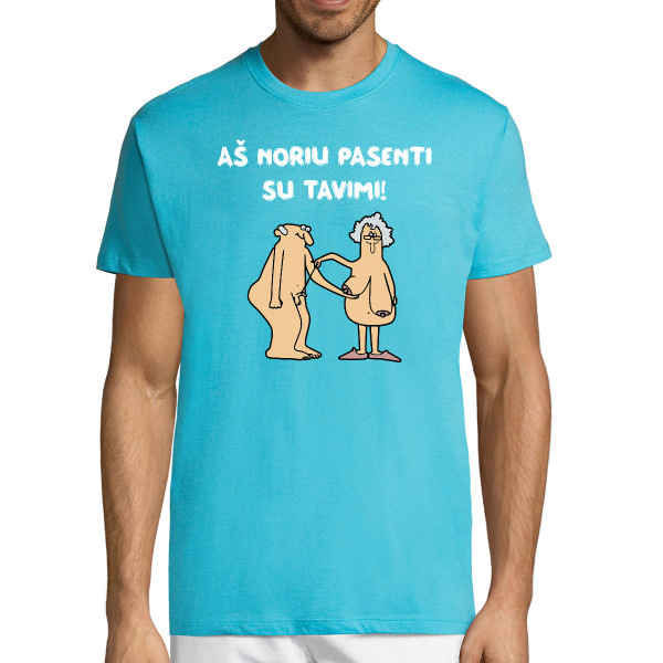 Marškinėliai "Aš noriu pasenti su tavimi"