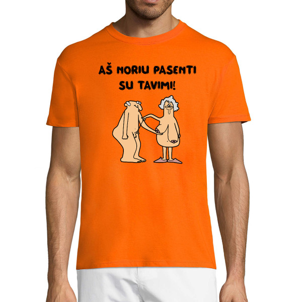 Marškinėliai "Aš noriu pasenti su tavimi"