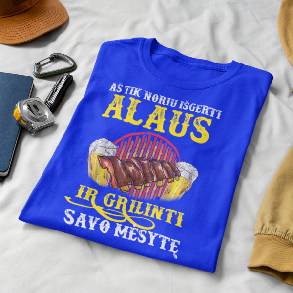 Marškinėliai "Aš tik noriu išgerti ir grilinti" Marškinėliai "Aš tik noriu išgerti ir grilinti"