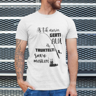 Marškinėliai "Aš tik noriu truktelti savo meškerę"