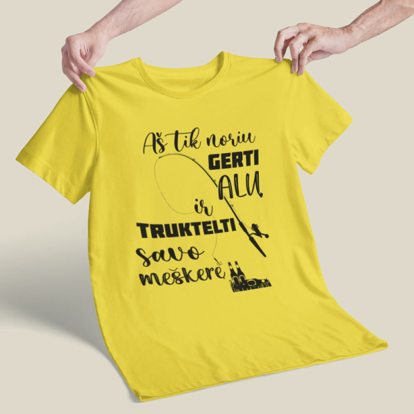 Marškinėliai "Aš tik noriu truktelti savo meškerę"