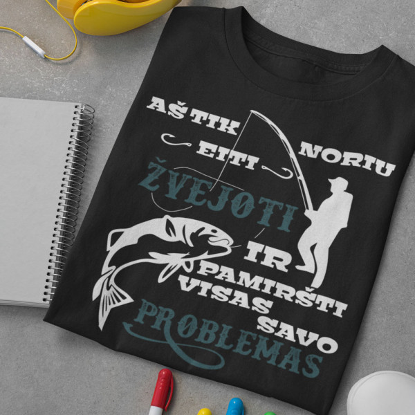 Marškinėliai "Aš tik noriu žvejoti" Marškinėliai "Aš tik noriu žvejoti"