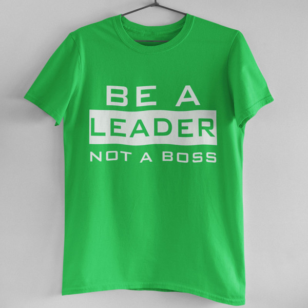 Marškinėliai "Be a leader"