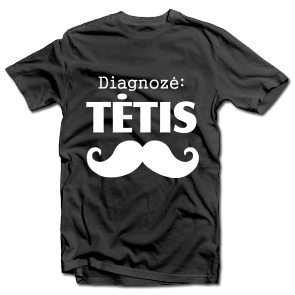 Marškinėliai "Diagnozė: tėtis" Marškinėliai "Diagnozė: tėtis"