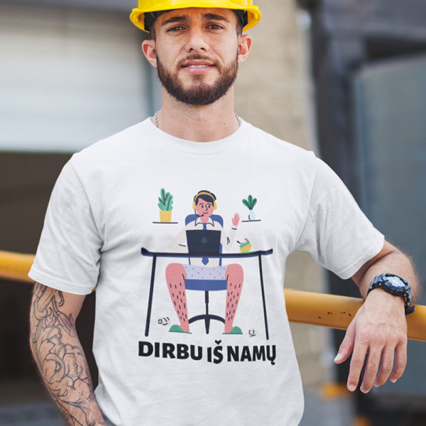 Marškinėliai "Dirbu iš namų" Marškinėliai "Dirbu iš namų"