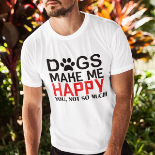 Marškinėliai "Dogs make me happy"