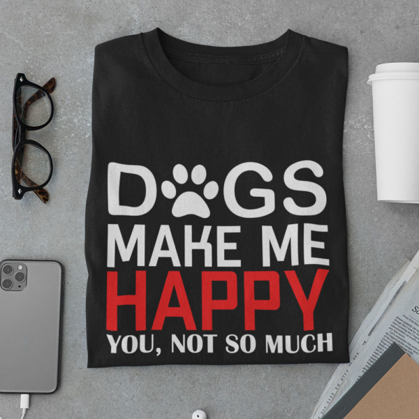 Marškinėliai "Dogs make me happy" Marškinėliai "Dogs make me happy"