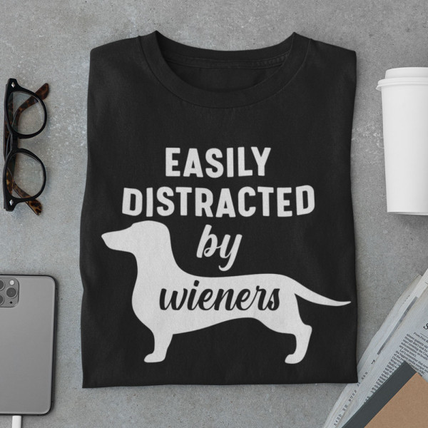 Marškinėliai "Easily distracted by wieners"