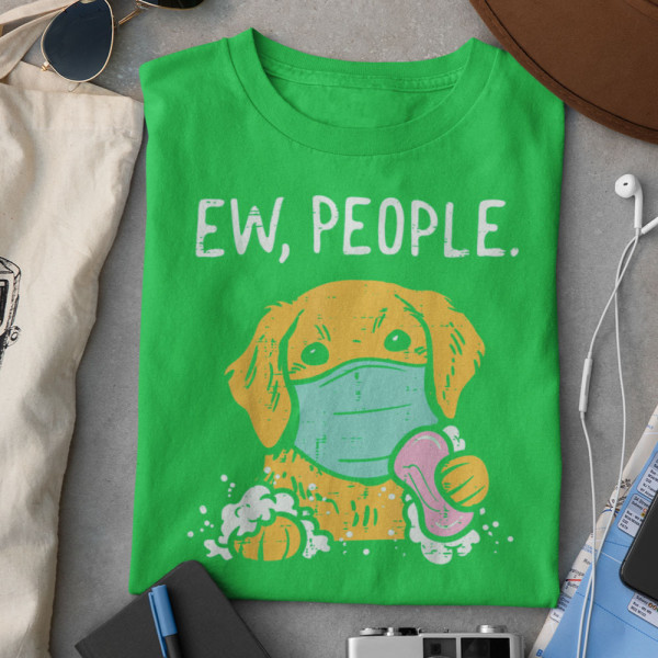 Marškinėliai "Ew, People" Marškinėliai "Ew, People"