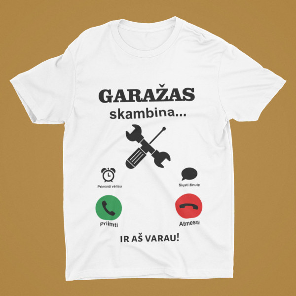 Marškinėliai "Garažas skambina" Marškinėliai "Garažas skambina"