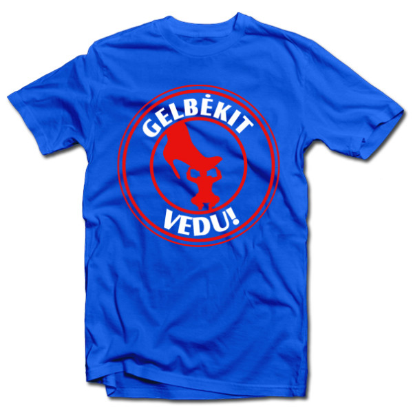 Marškinėliai "Gelbėkit - VEDU!" Marškinėliai "Gelbėkit - VEDU!"