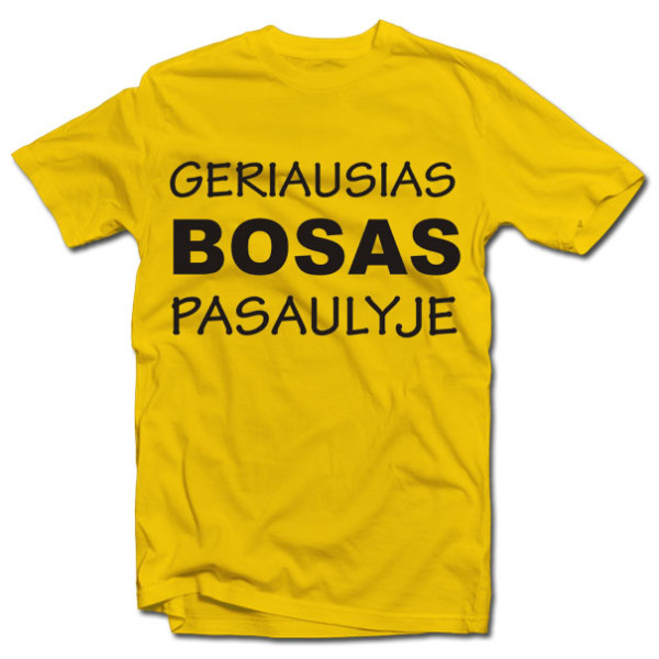 Marškinėliai "Geriausias bosas pasaulyje" Marškinėliai "Geriausias bosas pasaulyje"