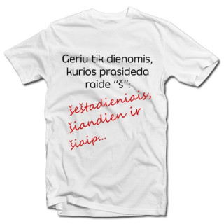 Marškinėliai "Geriu, bet labai retai"