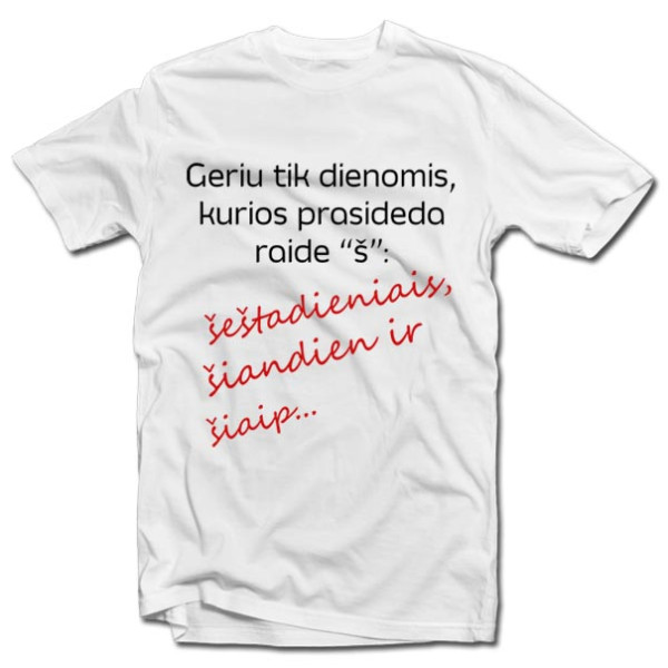 Marškinėliai "Geriu, bet labai retai" Marškinėliai "Geriu, bet labai retai"