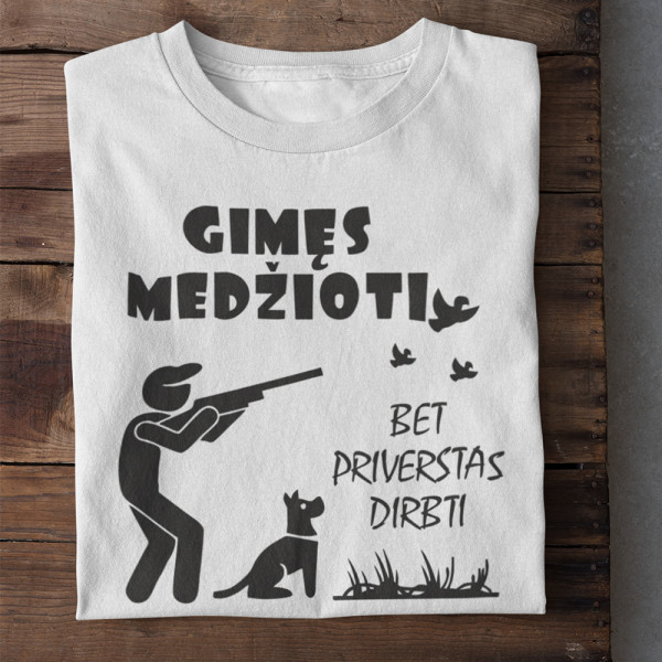 Marškinėliai "Gimęs medžioti"