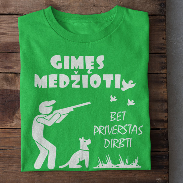 Marškinėliai "Gimęs medžioti"