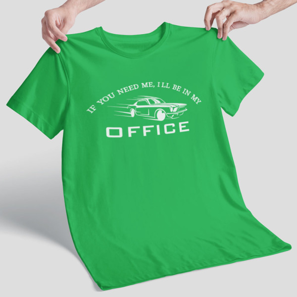 Marškinėliai "I'll be in my office"