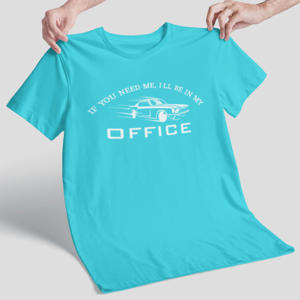 Marškinėliai "I'll be in my office"