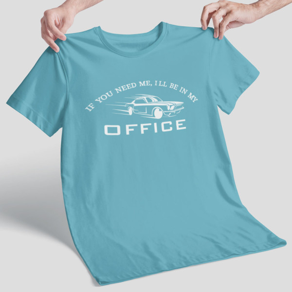 Marškinėliai "I'll be in my office"