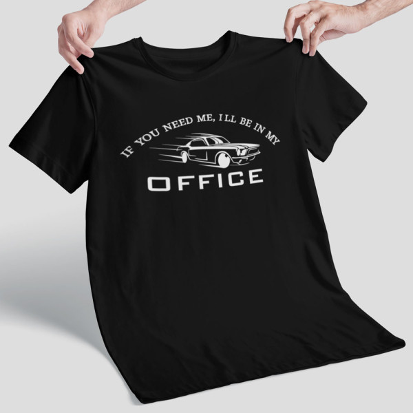 Marškinėliai "I'll be in my office"
