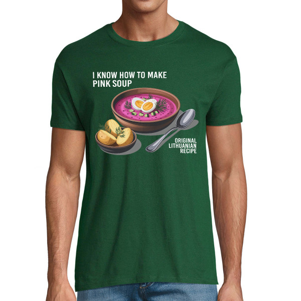 Marškinėliai "I know how to make pink soup"