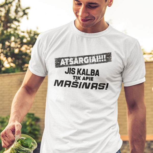 Marškinėliai "Jis kalba tik apie mašinas"