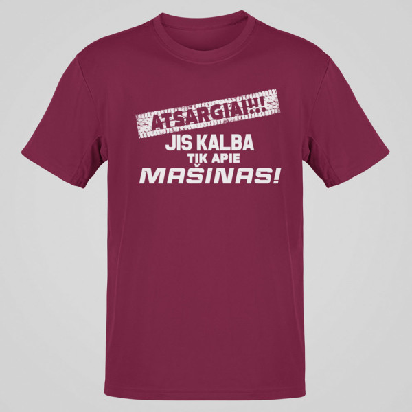 Marškinėliai "Jis kalba tik apie mašinas"