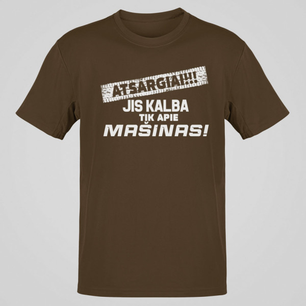 Marškinėliai "Jis kalba tik apie mašinas"