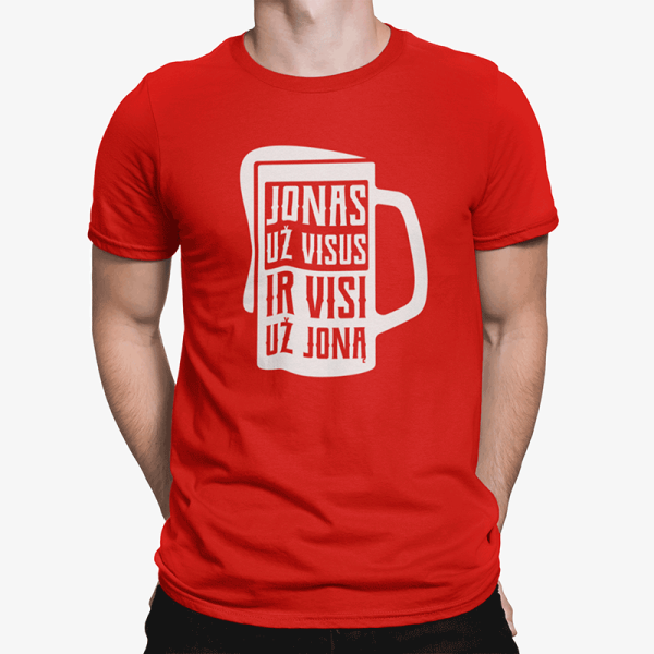 Marškinėliai "Visi už JONĄ!"