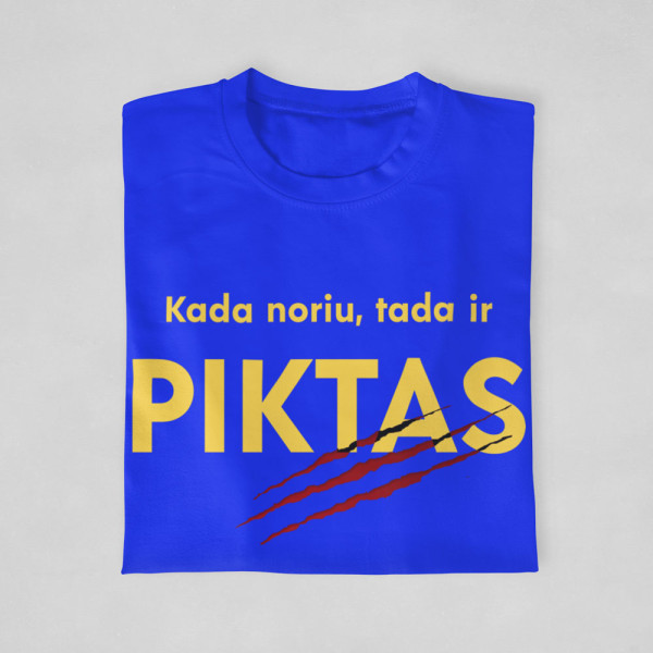 Marškinėliai "Kada noriu, tada ir piktas"