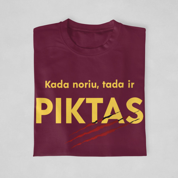 Marškinėliai "Kada noriu, tada ir piktas"