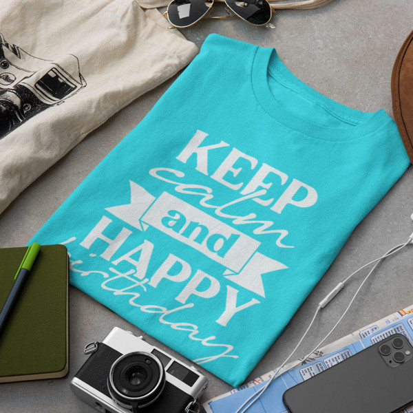 Marškinėliai "Keep calm and happy birthday"