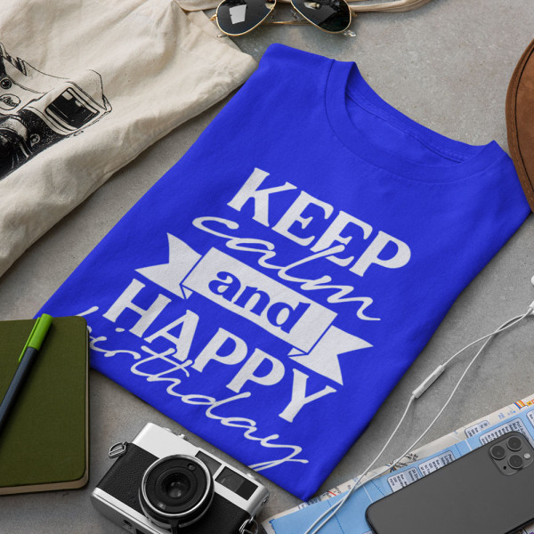 Marškinėliai "Keep calm and happy birthday"