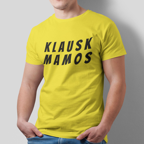 Marškinėliai "Klausk mamos"