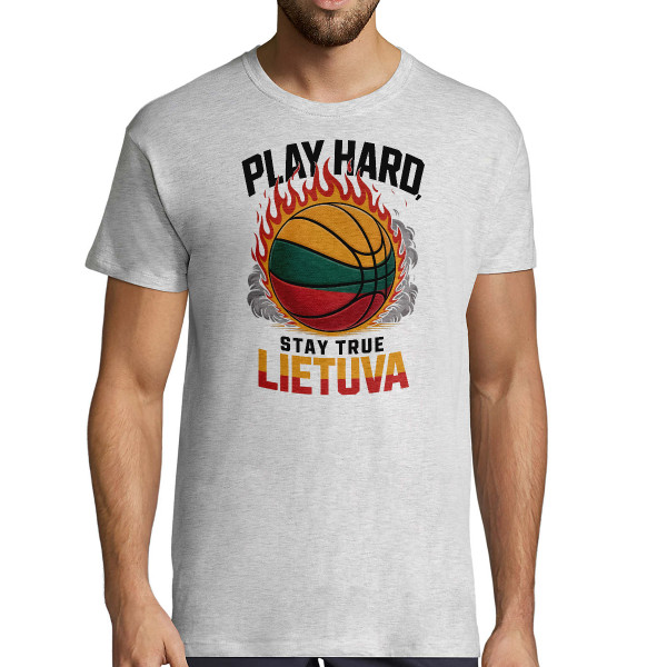 Marškinėliai "Lietuva: play hard, stay true"