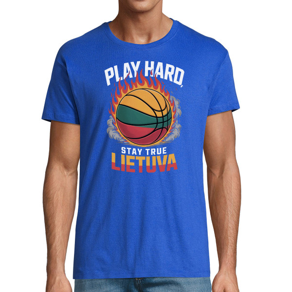 Marškinėliai "Lietuva: play hard, stay true"