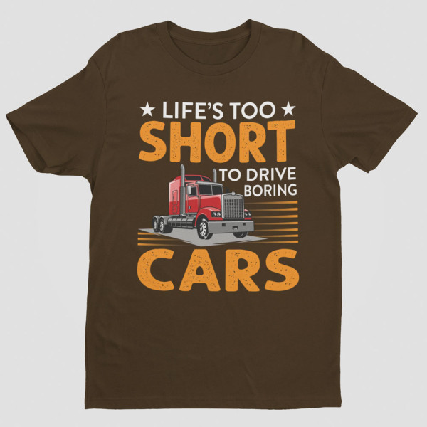 Marškinėliai "Life's too short to drive boring cars"