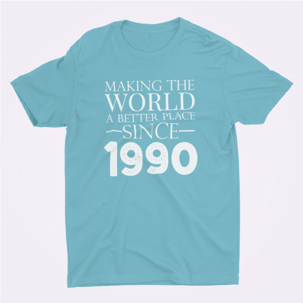 Marškinėliai "Making the world a better place since" su pasirinkta data