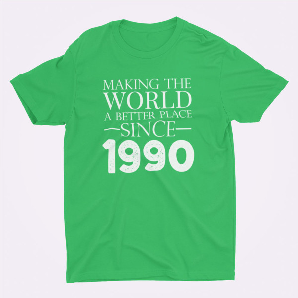 Marškinėliai "Making the world a better place since" su pasirinkta data