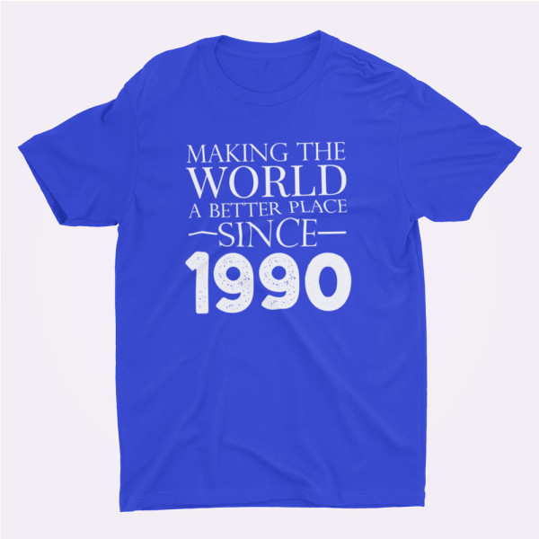 Marškinėliai "Making the world a better place since" su pasirinkta data