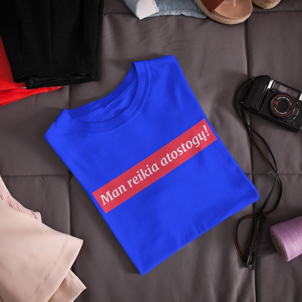 Moteriški marškinėliai „Man reikia atostogų!“ Moteriški marškinėliai „Man reikia atostogų!“