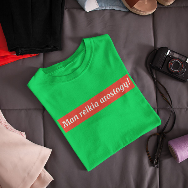 Moteriški marškinėliai „Man reikia atostogų!“ Moteriški marškinėliai „Man reikia atostogų!“