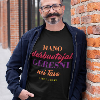 Marškinėliai "Mano darbuotojai geresni"
