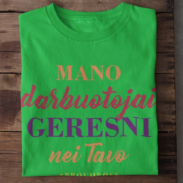 Marškinėliai "Mano darbuotojai geresni"