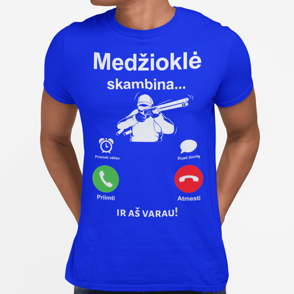 Marškinėliai "Medžioklė skambina" Marškinėliai "Medžioklė skambina"