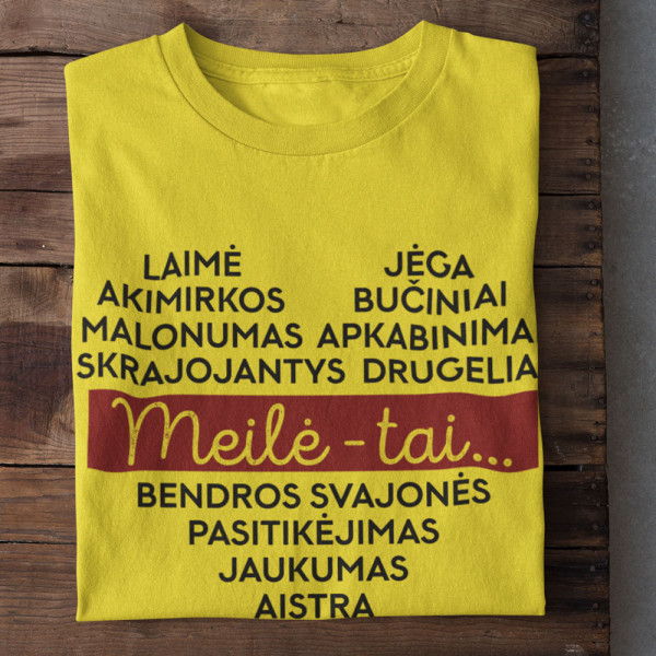 Marškinėliai "Meilė - tai..."