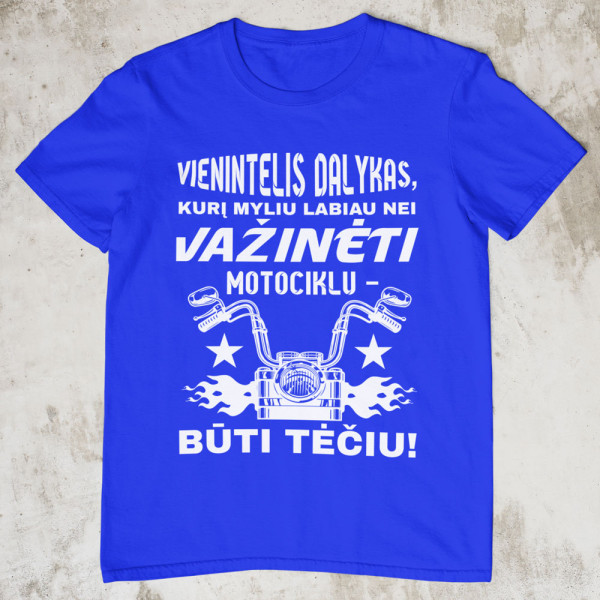 Marškinėliai "Myliu labiau nei važinėti motociklu"
