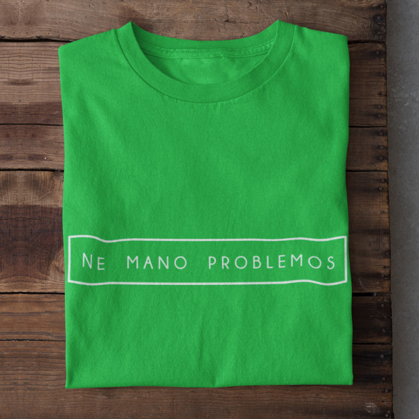 Marškinėliai "Ne mano problemos"